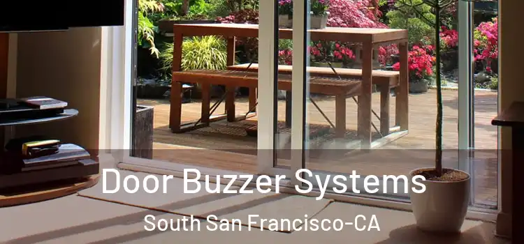  Door Buzzer Systems South San Francisco-CA